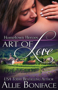 Art of Love (Hometown Heroes Series) Art of Love (Hometown Heroes Series)