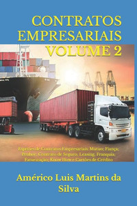 CONTRATOS EMPRESARIAIS - VOLUME 2: Espécies de Contratos Empresariais: Mútuo; Fiança; Penhor; Contrato de Seguro; Leasing; Franquia; Faturização; Know ... (Direito Empresarial) (Portuguese Edition) CONTRATOS EMPRESARIAIS - VOLUME 2: Espécies de Contratos Empresariais: Mútuo; Fiança; Penhor; Contrato de Seguro; Leasing; Franquia; Faturização; Know ... (Direito Empresarial) (Portuguese Edition)