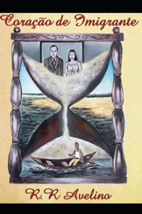 CORAÇÃO DE IMIGRANTE (Portuguese Edition)