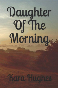 Daughter of the Morning Daughter of the Morning
