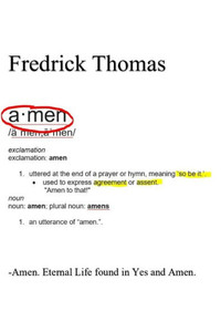 -Amen.: Eternal life found in Yes and Amen. -Amen.: Eternal life found in Yes and Amen.