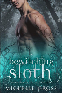 Bewitching Sloth (Seven Deadly) Bewitching Sloth (Seven Deadly)