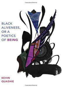 Black Aliveness, or A Poetics of Being (Black Outdoors: Innovations in the Poetics of Study) - Paperback
