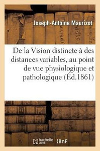De la Vision distincte à des distances variables (French Edition)