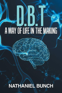 D.B.T a Way of Life in the Making