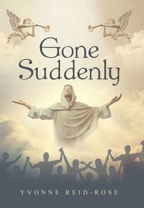 Gone Suddenly Gone Suddenly
