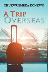 A Trip Overseas A Trip Overseas