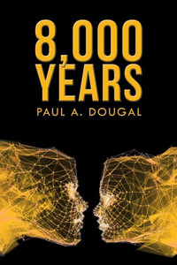 8,000 Years 8,000 Years