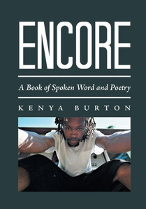 Encore: A Book of Spoken Word and Poetry Encore: A Book of Spoken Word and Poetry