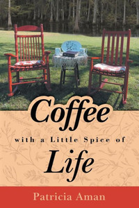 Coffee with a Little Spice of Life Coffee with a Little Spice of Life