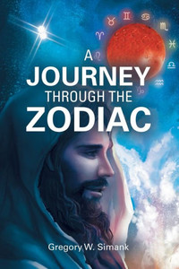 A Journey Through the Zodiac A Journey Through the Zodiac