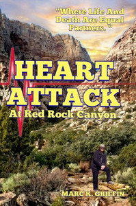 HEART ATTACK At Red Rock Canyon HEART ATTACK At Red Rock Canyon