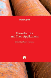 Ferroelectrics and Their Applications