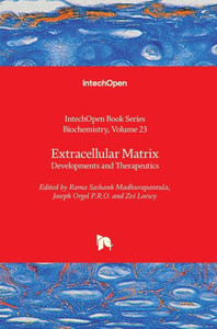 Extracellular Matrix: Developments and Therapeutics