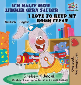 Ich halte mein Zimmer gern sauber I Love to Keep My Room Clean: German English Bilingual Edition (German English Bilingual Collection) (German Edition) Ich halte mein Zimmer gern sauber I Love to Keep My Room Clean: German English Bilingual Edition (German English Bilingual Collection) (German Edition)
