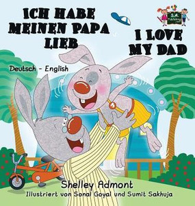 Ich habe meinen Papa lieb I Love My Dad: German English Bilingual Edition (German English Bilingual Collection) (German Edition) Ich habe meinen Papa lieb I Love My Dad: German English Bilingual Edition (German English Bilingual Collection) (German Edition)