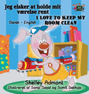 I Love to Keep My Room Clean: Danish English Bilingual Edition (Danish English Bilingual Collection) (Danish Edition) I Love to Keep My Room Clean: Danish English Bilingual Edition (Danish English Bilingual Collection) (Danish Edition)