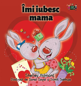 I Love My Mom: Romanian Edition (Romanian Bedtime Collection) I Love My Mom: Romanian Edition (Romanian Bedtime Collection)