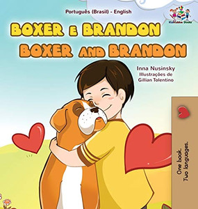 Boxer and Brandon (Portuguese English Bilingual Book for Kids-Brazilian) (Portuguese English Bilingual Collection - Brazil) (Portuguese Edition) - Hardcover