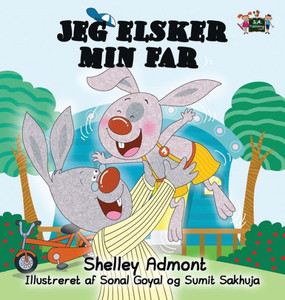 I Love My Dad (Danish Edition) (Danish Bedtime Collection) I Love My Dad (Danish Edition) (Danish Bedtime Collection)