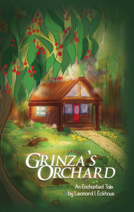 Grinza's Orchard: An Enchanted Tale