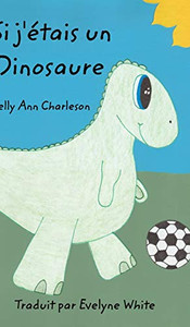 Si j'étais un Dinosaure (French Edition) - Hardcover Si j'étais un Dinosaure (French Edition) - Hardcover