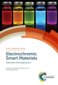Electrochromic Smart Materials: Fabrication and Applications (Smart Materials Series, Volume 33)