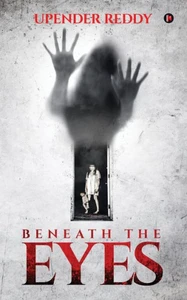 Beneath the Eyes