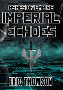 Imperial Echoes (Ashes of Empire) - Hardcover