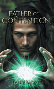 Father of Contention Father of Contention