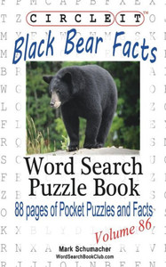 Circle It, Black Bear Facts, Word Search, Puzzle Book Circle It, Black Bear Facts, Word Search, Puzzle Book