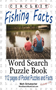 Circle It, Fishing Facts, Word Search, Puzzle Book Circle It, Fishing Facts, Word Search, Puzzle Book