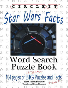 Circle It, Star Wars Facts, Word Search, Puzzle Book Circle It, Star Wars Facts, Word Search, Puzzle Book