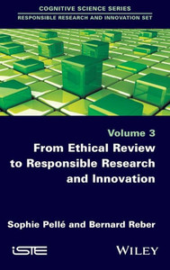 From Ethical Review to Responsible Research and Innovation (Responsible Research and Innovations) From Ethical Review to Responsible Research and Innovation (Responsible Research and Innovations)