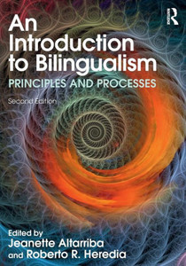 An Introduction to Bilingualism: Principles and Processes An Introduction to Bilingualism: Principles and Processes