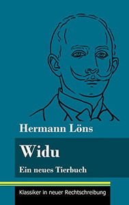 Widu: Ein neues Tierbuch (Band 131, Klassiker in neuer Rechtschreibung) (German Edition) - Hardcover