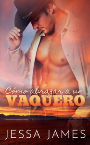 How to Love a Cowboy - Nook : (Cowboy Romance) How to Love a Cowboy - Nook : (Cowboy Romance)