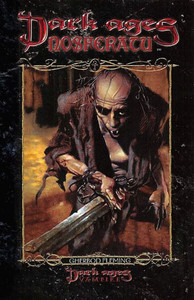 Dark Ages Clan Novel Nosferatu: Book 1 of the Dark Ages Clan Novel Saga Dark Ages Clan Novel Nosferatu: Book 1 of the Dark Ages Clan Novel Saga