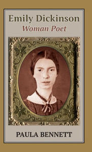 Emily Dickinson: Woman Poet Emily Dickinson: Woman Poet