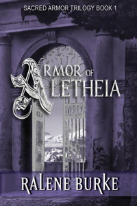 Armor of Aletheia (1) (Sacred Armor Trilogy) Armor of Aletheia (1) (Sacred Armor Trilogy)