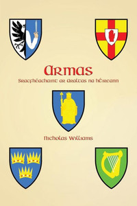 Armas: Sracfhéachaint ar Araltas na hÉireann (Irish Edition)