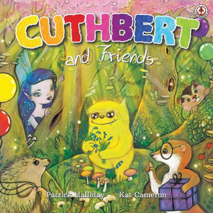Cuthbert and Friends Cuthbert and Friends