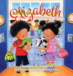 Elizabeth Makes a Friend Elizabeth Makes a Friend