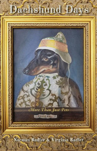 Dachshund Days: More Than Just Pets Dachshund Days: More Than Just Pets
