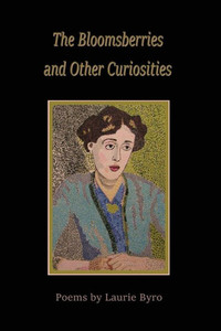Bloomsberries and Other Curiosities Bloomsberries and Other Curiosities
