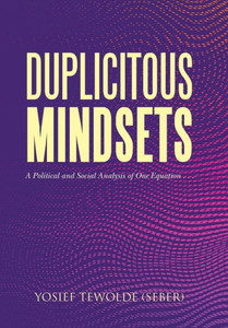 Duplicitous Mindsets: A Political and Social Analysis of One Equation . . . Duplicitous Mindsets: A Political and Social Analysis of One Equation . . .