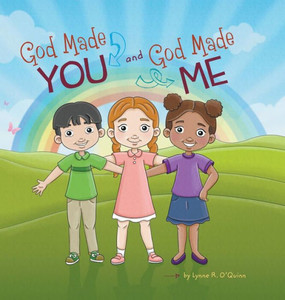 God Made You and God Made Me God Made You and God Made Me