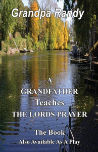 A Grandfather Teaches The Lord Prayer A Grandfather Teaches The Lord Prayer