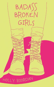 Badass Broken Girls Badass Broken Girls