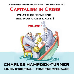 Capitalism in Crisis (Volume 1): What's gone wrong and how can we fix it? Capitalism in Crisis (Volume 1): What's gone wrong and how can we fix it?